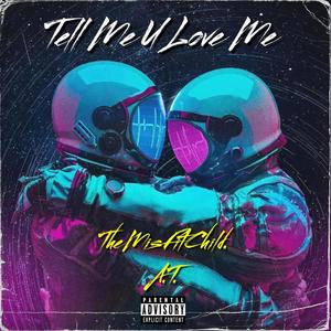 Tell Me U Love Me (feat. A.T.) (Explicit)