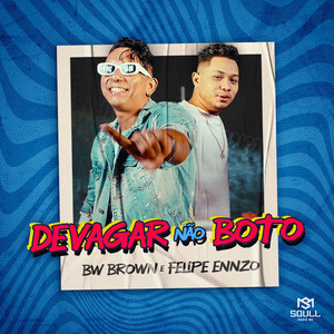 Devagar Não Boto (Explicit)