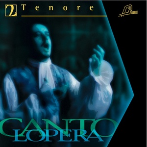 Cantolopera: Tenor Arias, Vol. 2