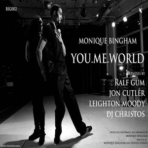 Monique Bingham - You.Me.World
