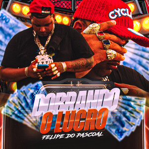 Dobrando o Lucro (Explicit)