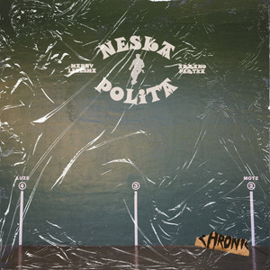 Neska Polita (Explicit)