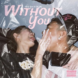 Without you (Explicit)