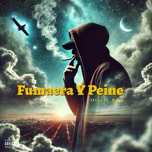 fumaera y peine (Explicit)