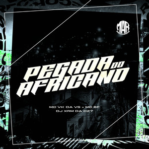 Pegada do Africano (Explicit)