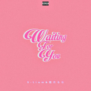 Waiting For You (Explicit)