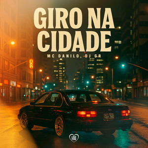 Giro na Cidade (Explicit)