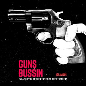 GunsBussin (Explicit)