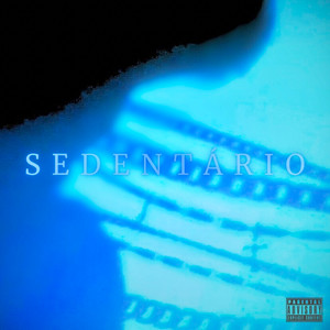 Sedentário (Explicit)