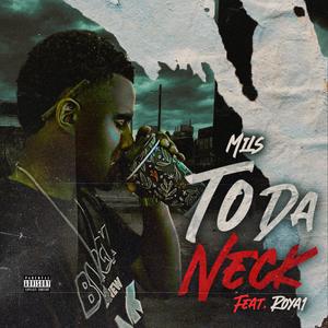 To Da Neck (feat. Roya1) (Explicit)