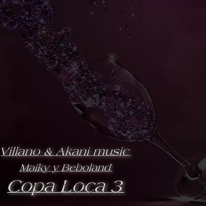 Maikyelvillano - Copa loca v3 (feat. Beboland)
