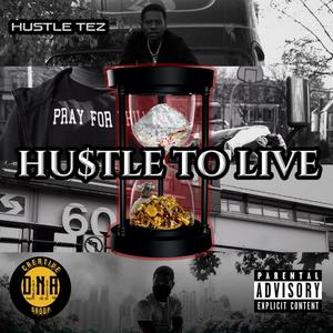 Hustle To Live (Explicit)