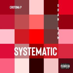 Crotona P & Gran Raw (Systematic) [Explicit]