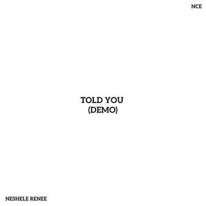 Told You (Demo|Explicit)