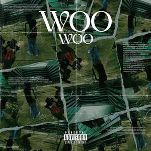 Woo Woo (Explicit)