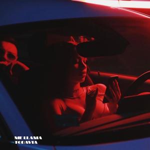 ME LLAMA TODAVIA (Explicit)