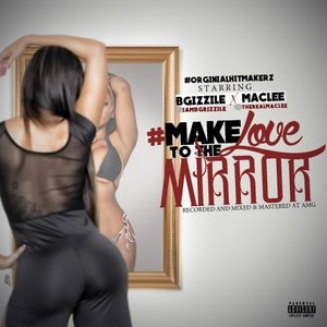 #MakeLoveToTheMirror (Explicit)