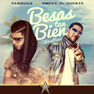 Besas Tan Bien (Official Remix)