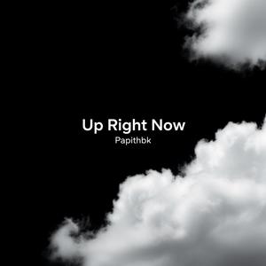 Up Right Now (Explicit)