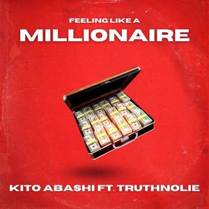 Feeling Like A Millionaire (feat. TruthNoLie)