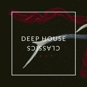 Deep House Classics (2019)