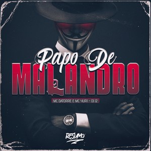 PAPO DE MALANDRO (Explicit)