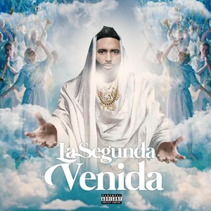 La Segunda Venida (Explicit)