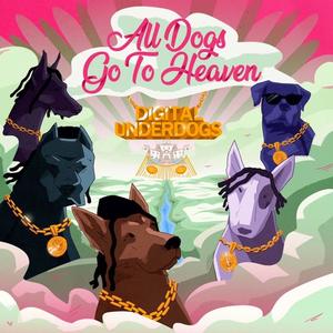 ALL DOGS GO TO HEAVEN (Explicit)