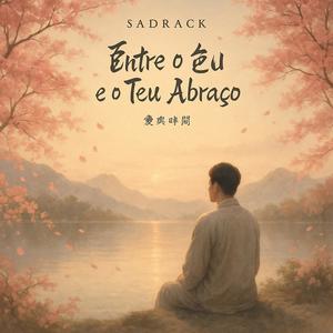 Entre o Céu e o Teu Abraço (Explicit)