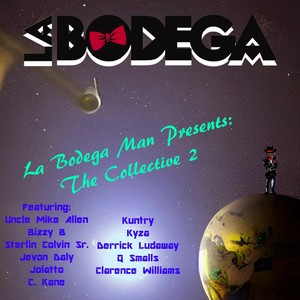 La Bodega Man Presents: The Collective 2