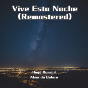 Vive Esta Noche (Remastered)