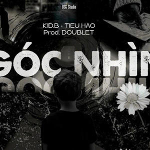 Góc Nhìn (feat. Tieu Hao & Doublet)