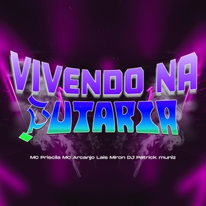 VIVENDO NA PUTARIA (Explicit)