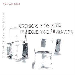 Mark Aanderud: Música de Cámara e Improvisaciónes