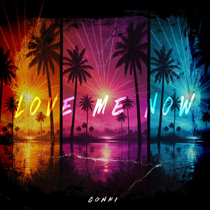 Love Me Now