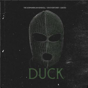 DUCK (feat. TuFavoritoRey & Gbucks) (Explicit)