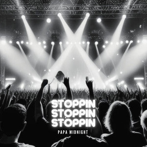 Papa Midnight - Stoppin