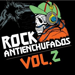 Rock Anti Enchufados Vol. 2 (Explicit)