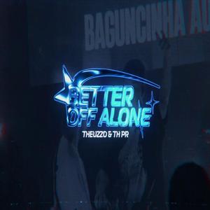 Mega Better Off Alone (2K25 Rework) (Explicit)