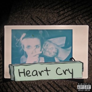 Heart Cry (Explicit)