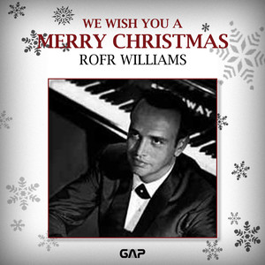 ROGER WILLIAMS-WE WISH YOU A MERRY CHRISTMAS