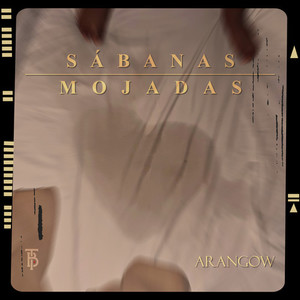 Sábanas Mojadas (Explicit)