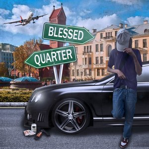 Blessed Quarter (Explicit)