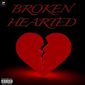 Broken Hearted (Explicit)