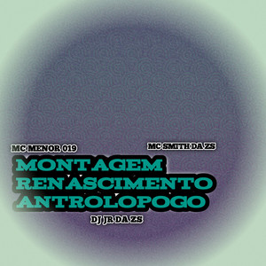 Montagem Renascimento Antrolopogo (Explicit)