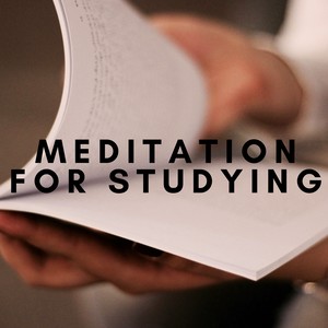 Meditation for Studying