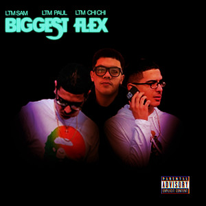 Biggest Flex (Explicit)