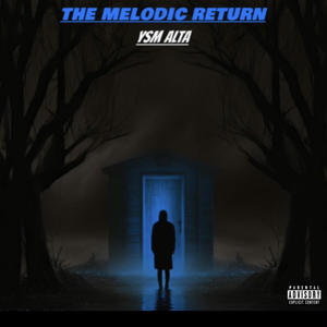 The Melodic Return (Explicit)