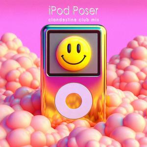 iPod Poser (feat. Neukrapsio) [Clandestine Club Mix]