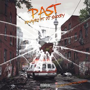 PAST (feat. DJ Snoopy) [Explicit]